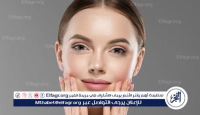 العناية بالبشرة الدهنية… تحديات يومية وحلول فعّالة لصيف خالٍ من اللمعان