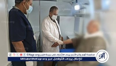 قوافل طبية مجانية بسمالوط تقدم الرعاية لـ2096 مواطنًا في قريتي السرارية وجبل الطير البحرية